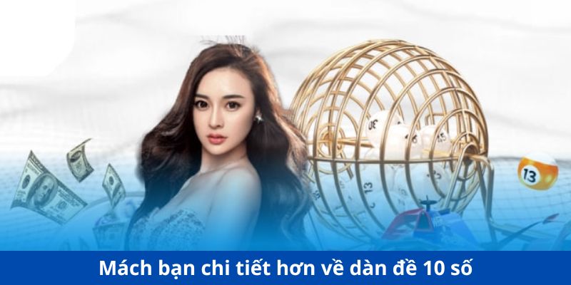 Mách bạn chi tiết hơn về dàn đề 10 số